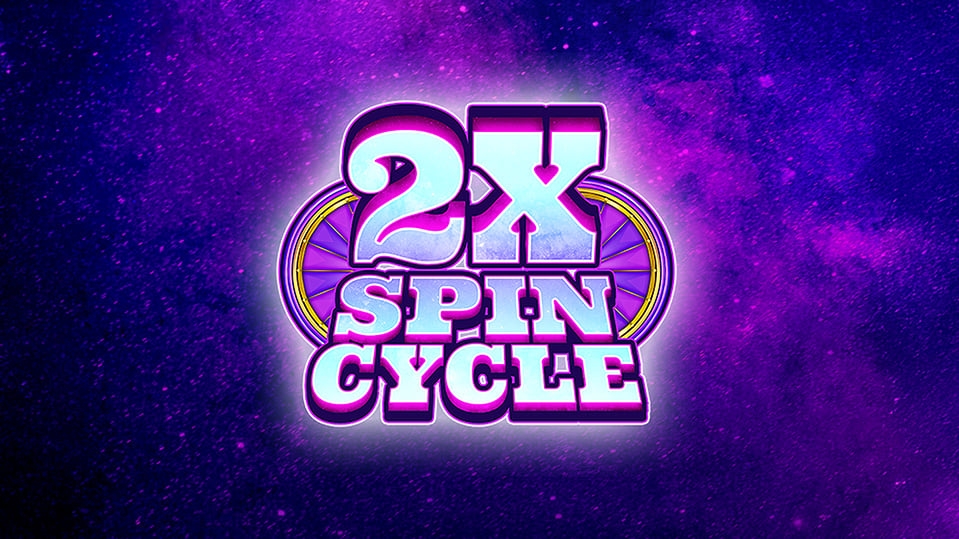 2X Spin Cycle