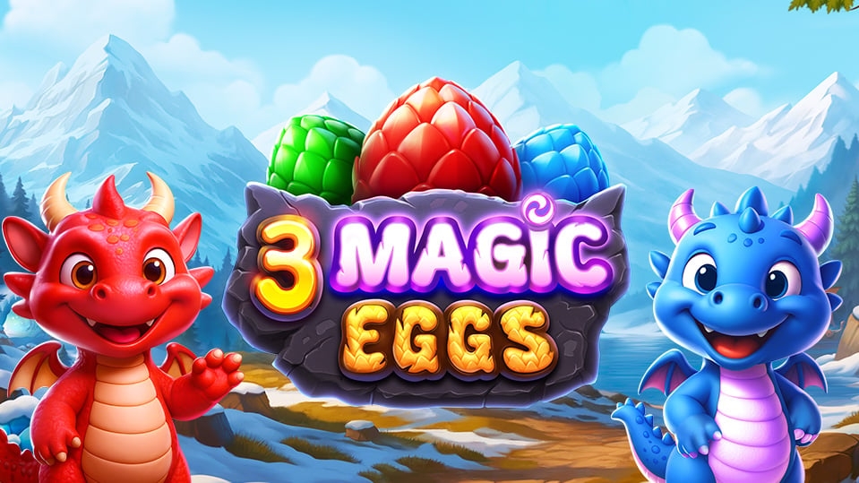 3 Magic Eggs