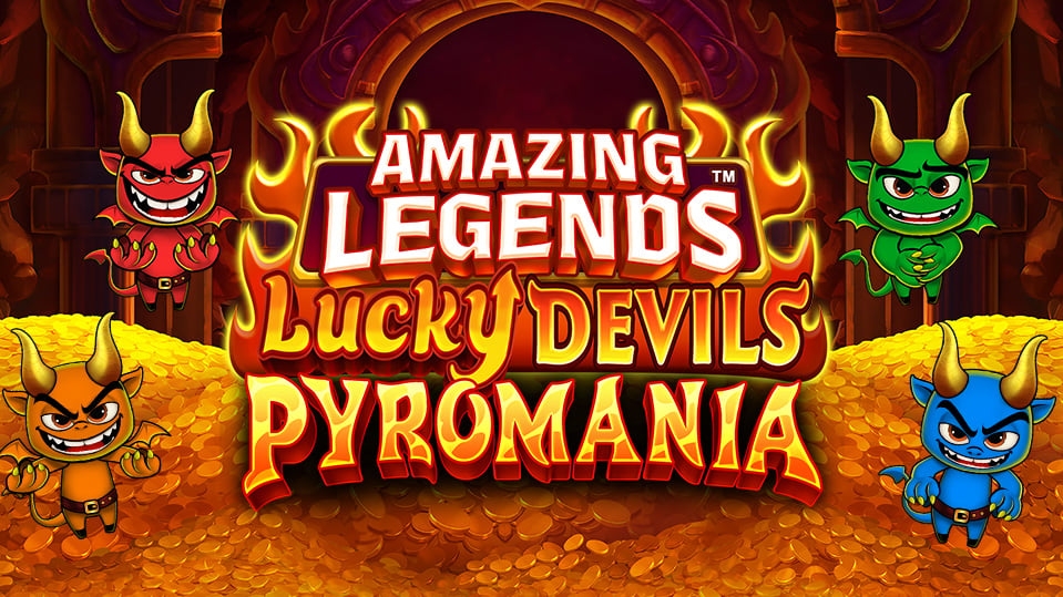 Amazing Legends Lucky Devils Pyromania
