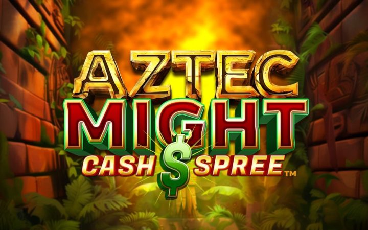 Aztec Might Cash Spree