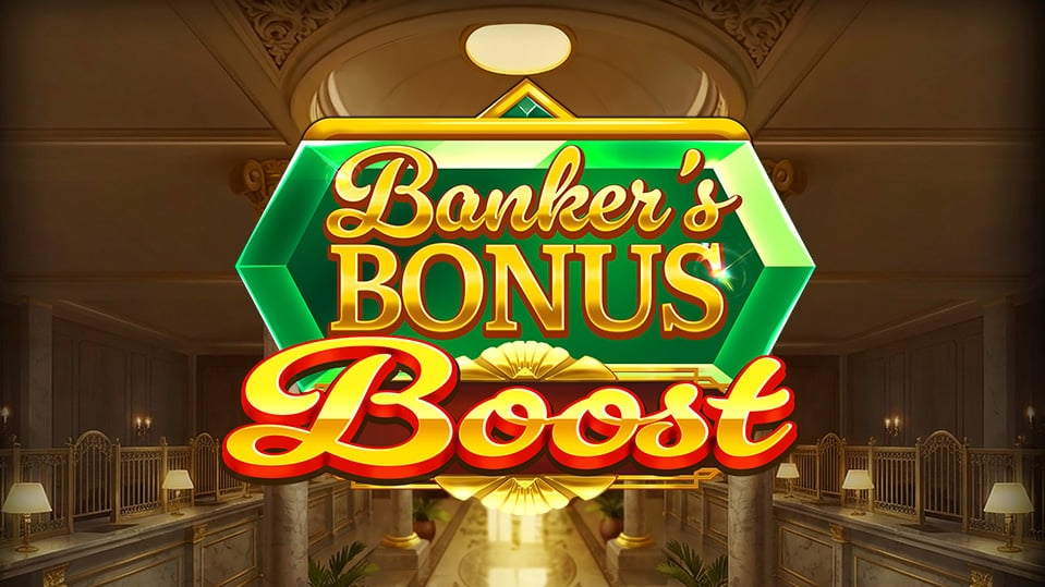 Banker's Bonus Boost