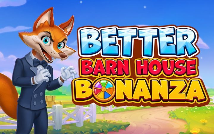 Better Barn House Bonanza