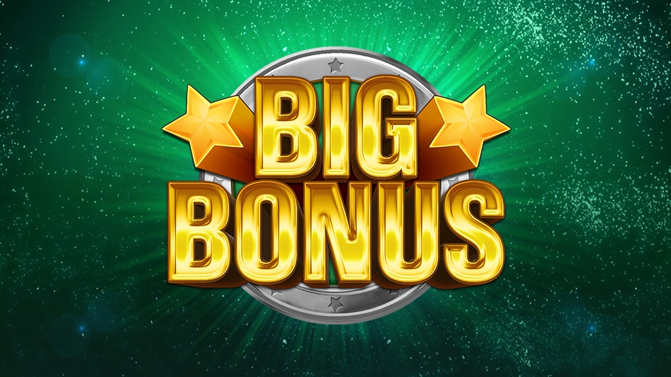 Big Bonus