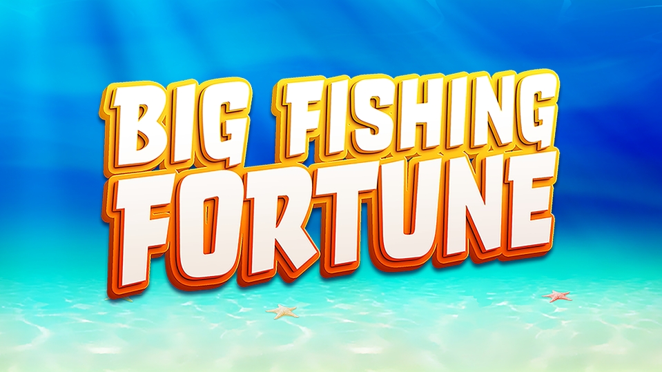 Big Fishing Fortune