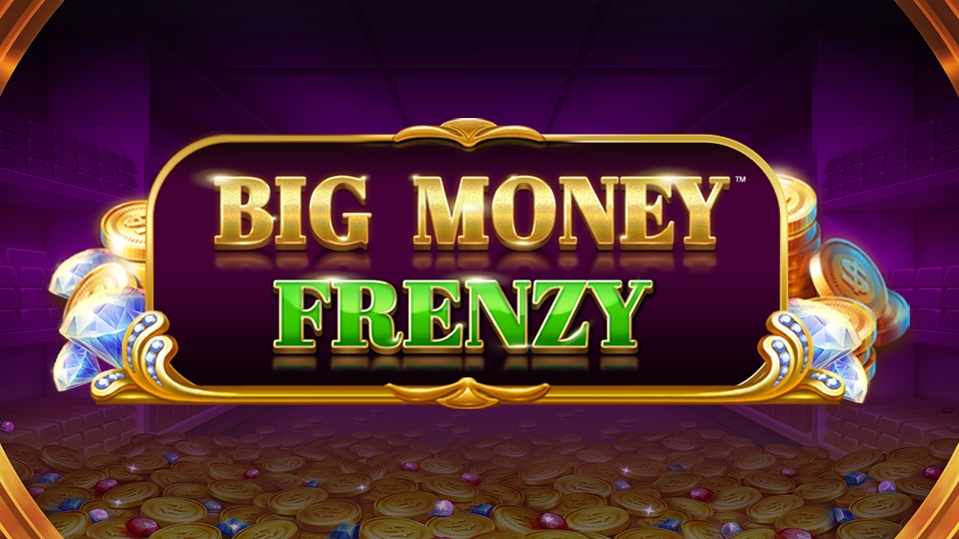 Big Money Frenzy