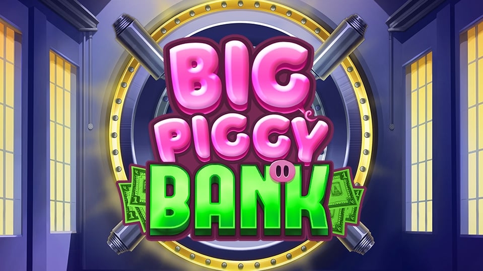 Big Piggy Bank