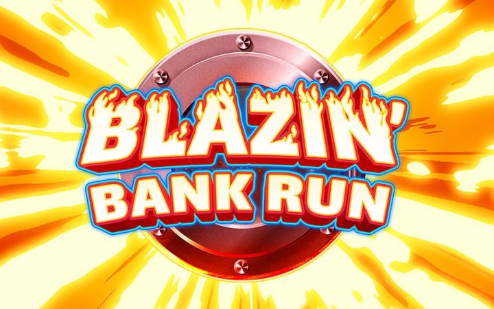Blazin Bank Run