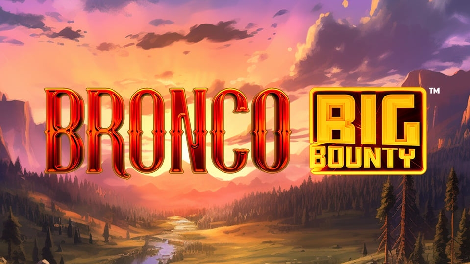 Bronco Big Bounty