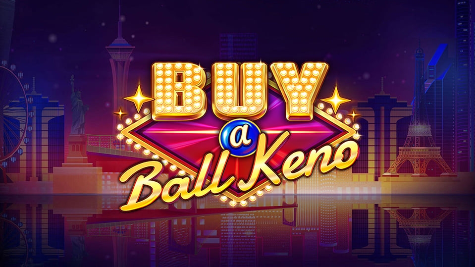 Buy a Ball Keno