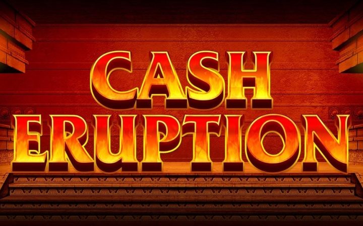Cash Eruption