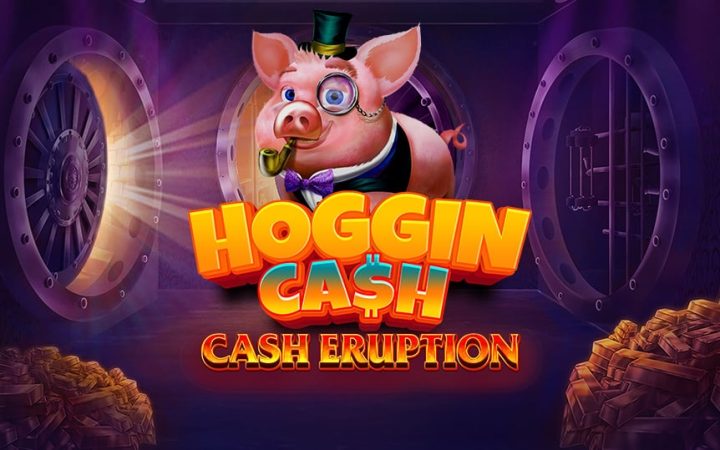 Cash Eruption Hoggin Cash