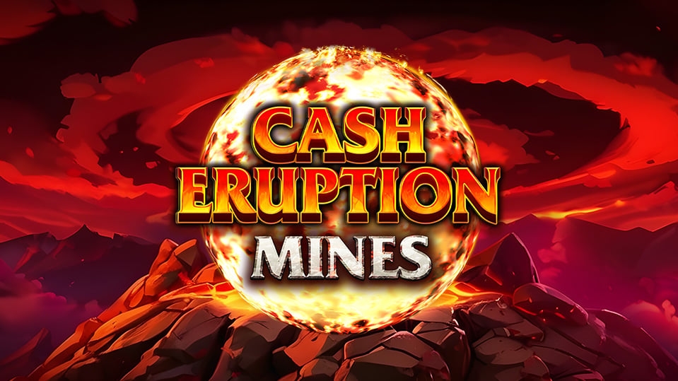 Cash Eruption Mines