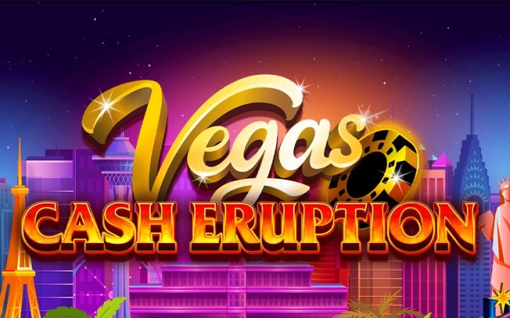 Cash Eruption Vegas