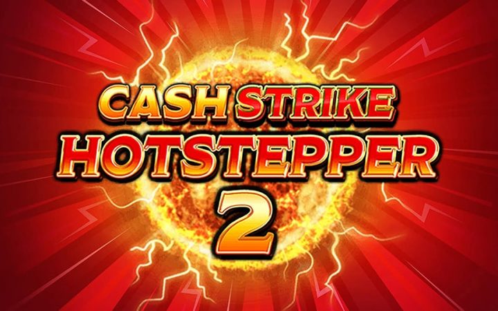 Cash Strike Hot Stepper 2