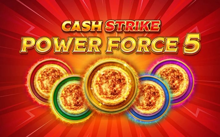 Cash Strike Power Force 5