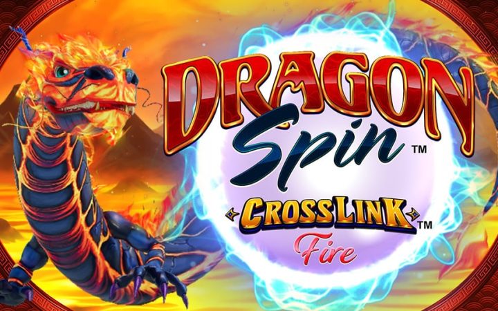 Dragon Spin CrossLink Fire
