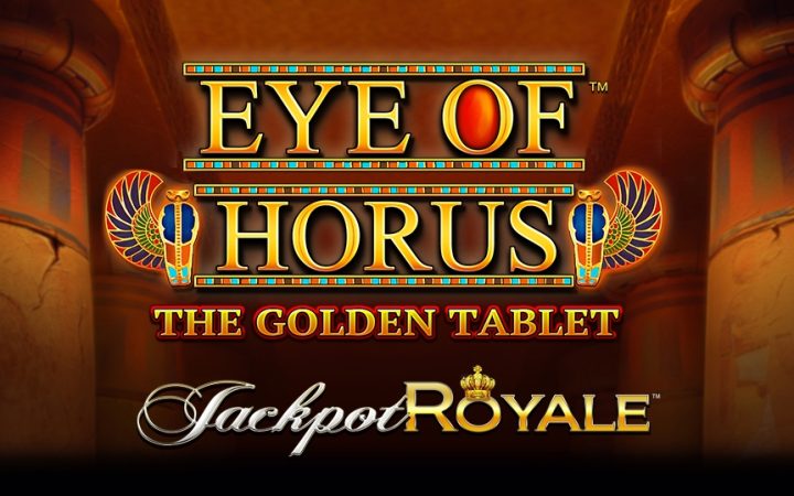 Eye of Horus The Golden Tablet Jackpot Royale