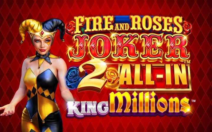 Fire and Roses Joker 2 All-In King Millions