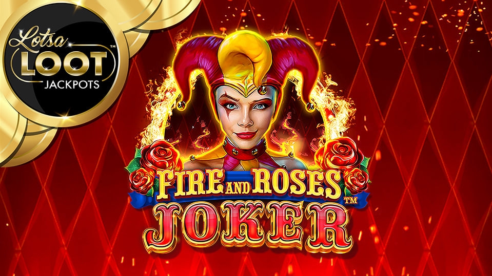 Fire & Roses Joker Lotsaloot