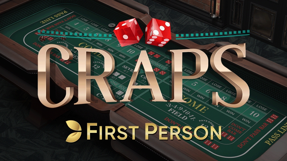 First Person Craps