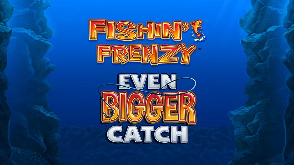 Fishin Frenzy Even Bigger Catch