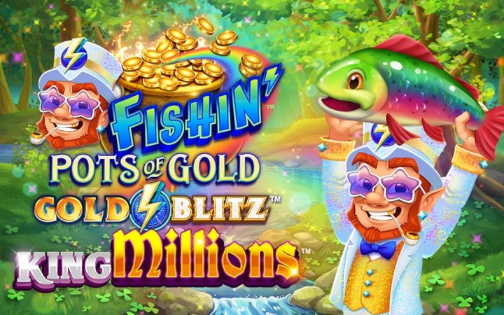 Fishin' Pots of Gold: Gold Blitz King Millions