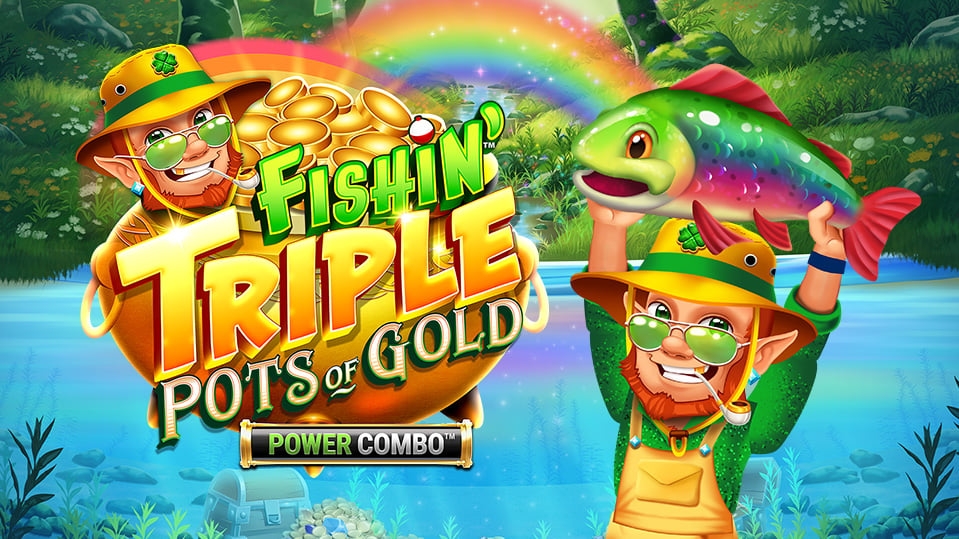 Fishin' Triple Pots of Gold POWER COMBO