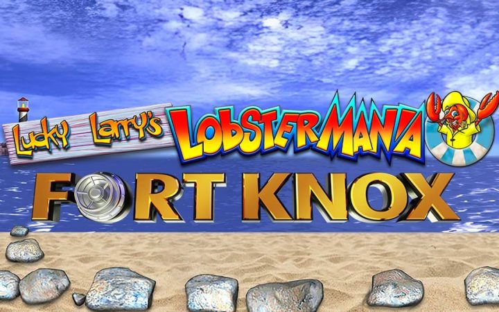 Fort Knox Lucky Larrys Lobstermania
