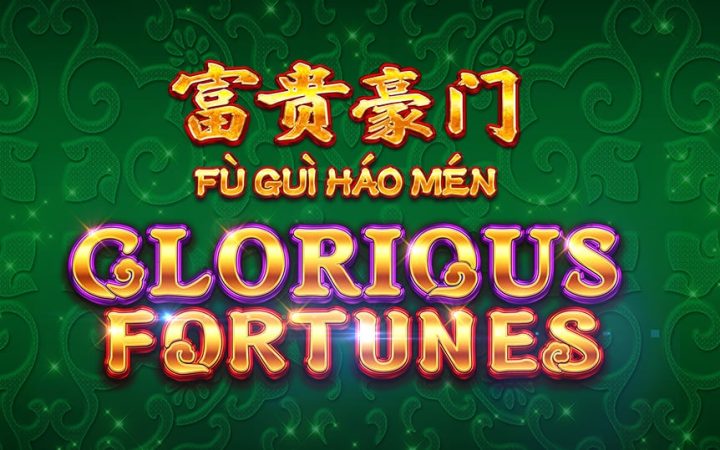 Fu Gui Hao Men Glorious Fortunes