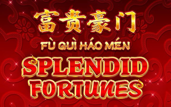Fu Gui Hao Men Splendid Fortunes