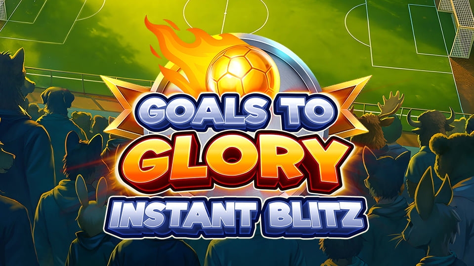 Goals to Glory: Instant Blitz