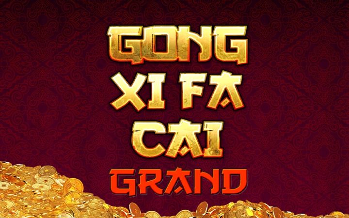 Gong Xi Fa Cai Grand
