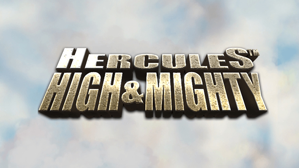 Hercules High & Mighty
