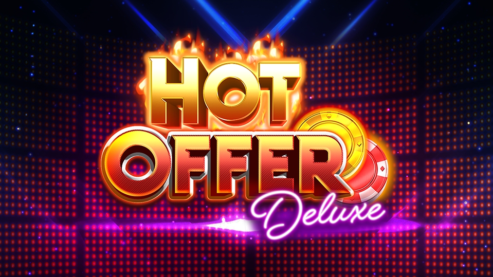 Hot Offer Deluxe