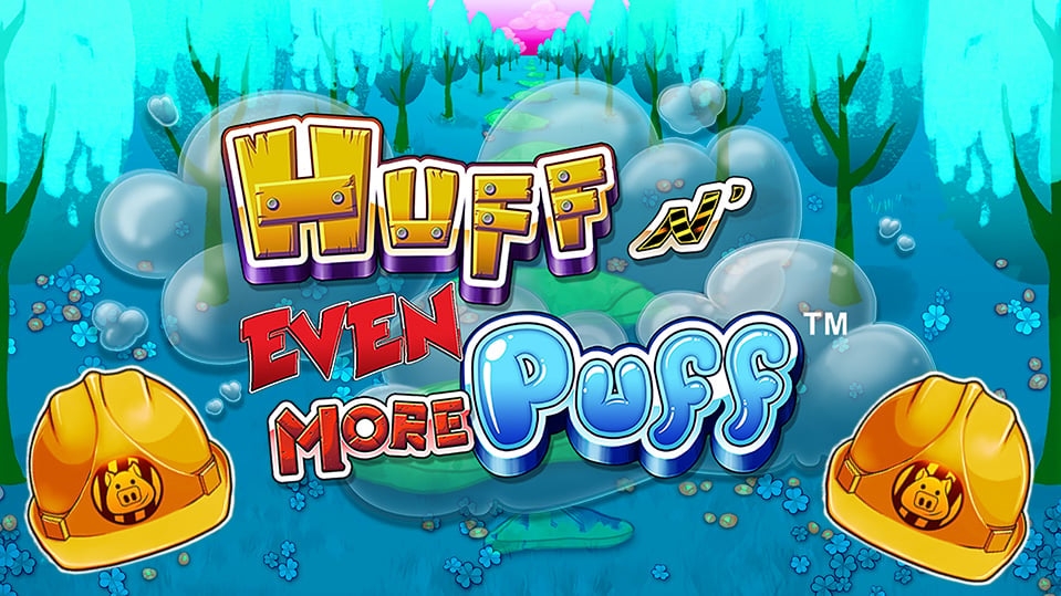 Huff n' Even More Puff