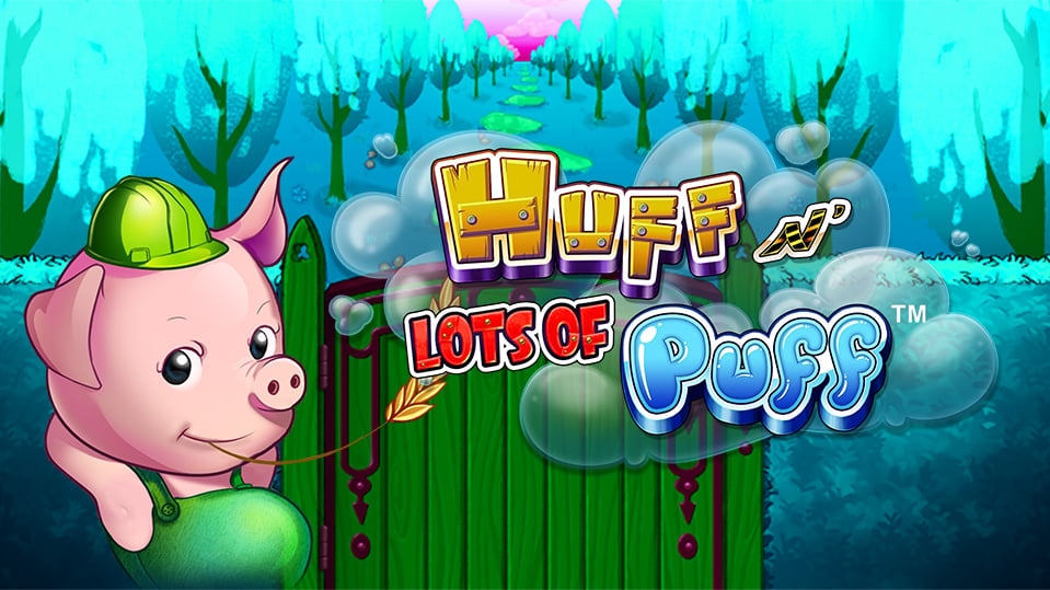 Huff n' Lots of Puff