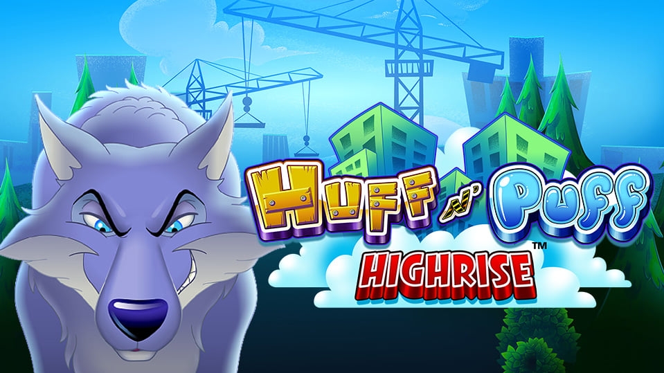 Huff N Puff High Rise