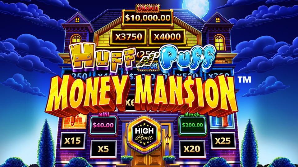 Huff N Puff Money Mansion High Limit