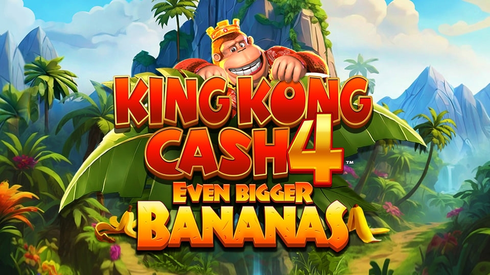 King Kong Cash Even Bigger Bananas 4