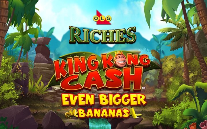 King Kong Cash Even Bigger Bananas OLG Riches