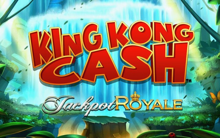 King Kong Cash Jackpot Royale