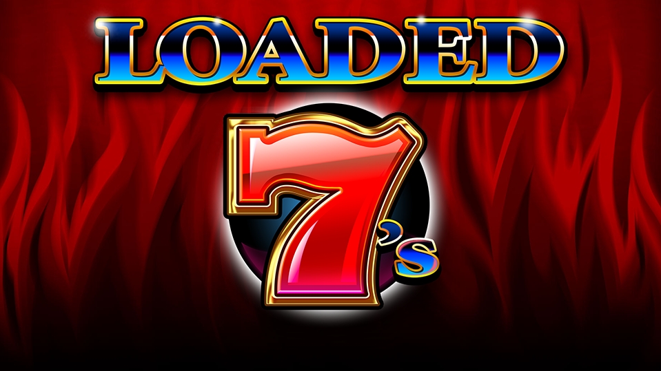 Loaded 7's