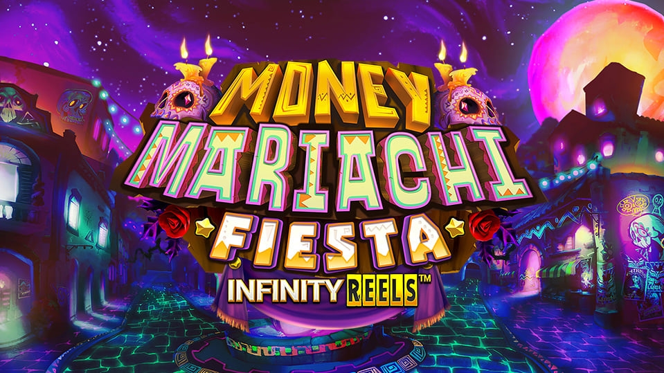 Money Mariachi Fiesta Infinity Reels