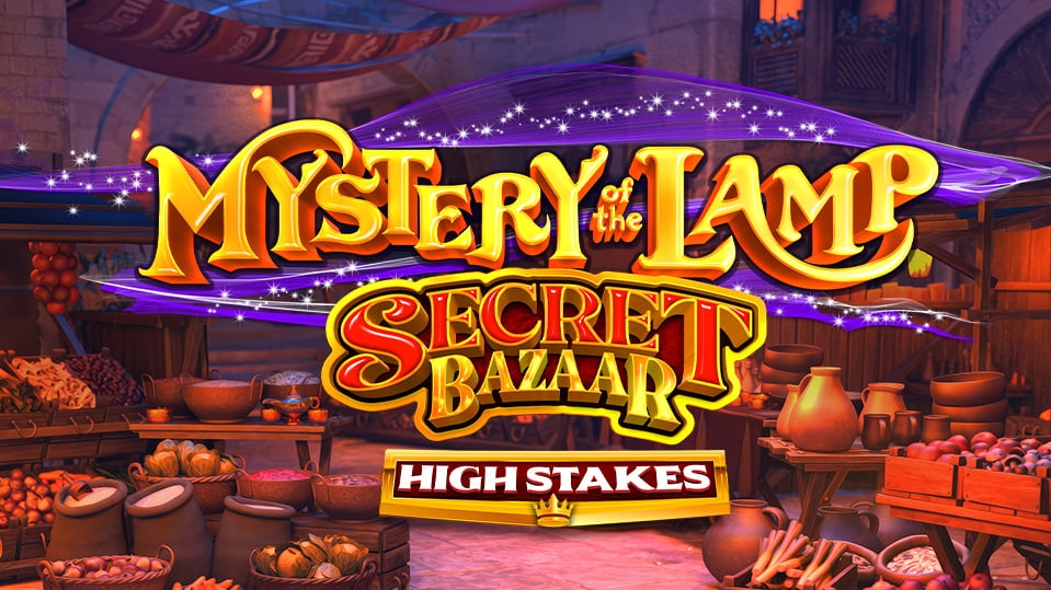 Mystery of the Lamp Secret Bazaar High Stakes