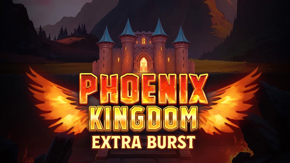 Phoenix Kingdom Extra Burst