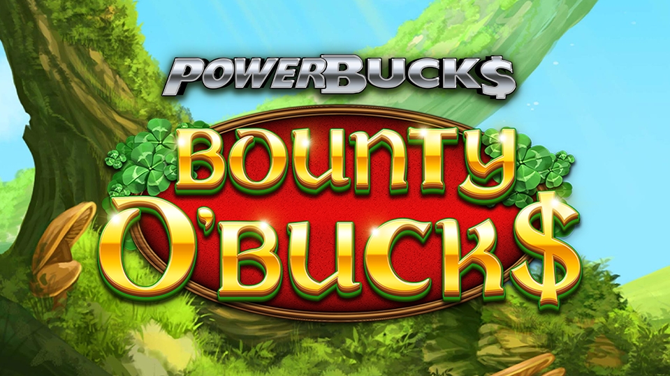 Powerbucks Bounty O'Bucks