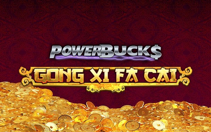 Powerbucks Gong Xi Fa Cai
