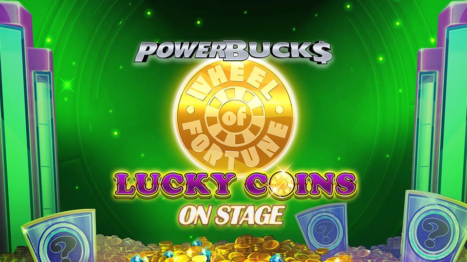 Powerbucks Wheel of Fortune Lucky Coins On Stage