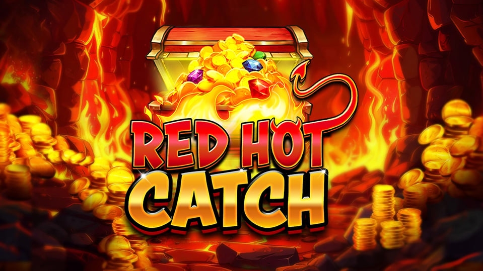 Red Hot Catch