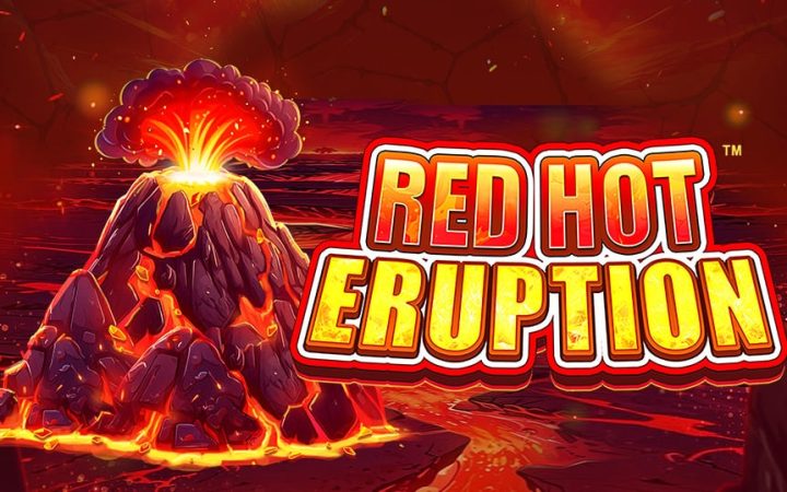Red Hot Eruption